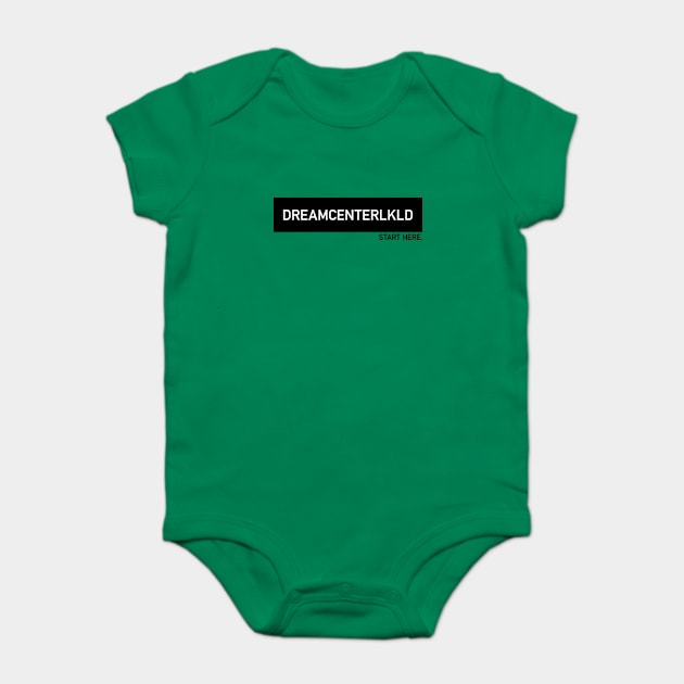 DREAMCENTERLKLD Baby Bodysuit by DreamCenterLKLD